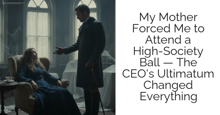 My Mother Forced Me to Attend a High-Society Ball — The CEO's Ultimatum Changed Everything