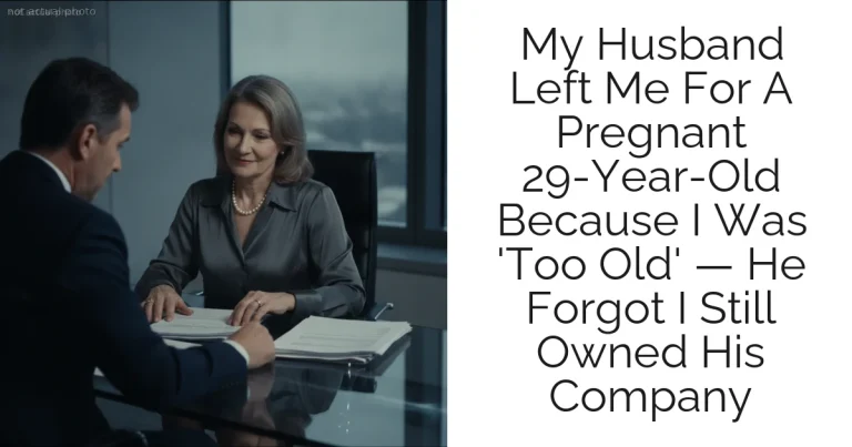 My Husband Left Me For A Pregnant 29-Year-Old Because I Was 'Too Old' — He Forgot I Still Owned His Company