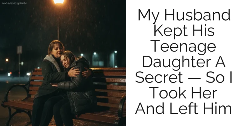 My Husband Kept His Teenage Daughter A Secret — So I Took Her And Left Him
