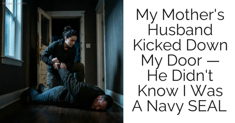 My Mother's Husband Kicked Down My Door — He Didn't Know I Was A Navy SEAL