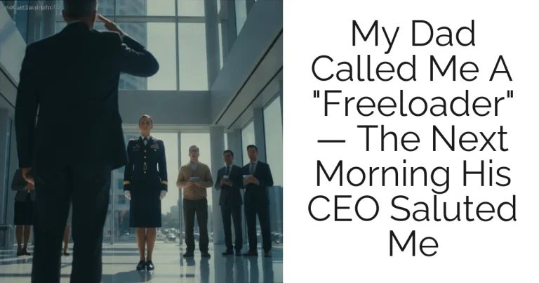 My Dad Called Me A "Freeloader" — The Next Morning His CEO Saluted Me