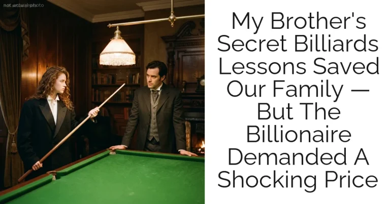 My Brother's Secret Billiards Lessons Saved Our Family — But The Billionaire Demanded A Shocking Price
