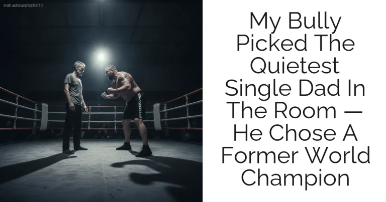 My Bully Picked The Quietest Single Dad In The Room — He Chose A Former World Champion