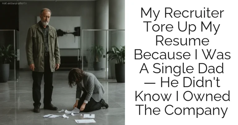 My Recruiter Tore Up My Resume Because I Was A Single Dad — He Didn't Know I Owned The Company