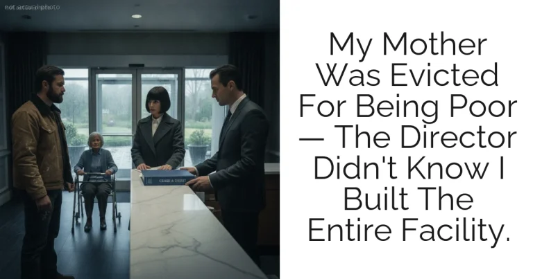 My Mother Was Evicted For Being Poor — The Director Didn't Know I Built The Entire Facility.