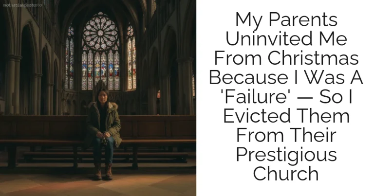 My Parents Uninvited Me From Christmas Because I Was A 'Failure' — So I Evicted Them From Their Prestigious Church