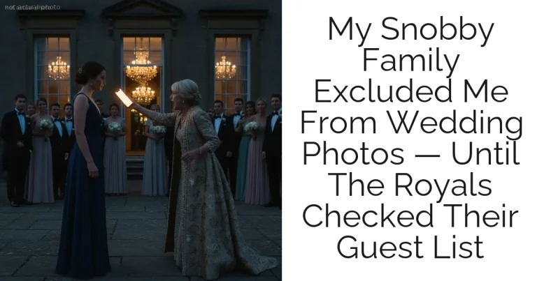My Snobby Family Excluded Me From Wedding Photos — Until The Royals Checked Their Guest List