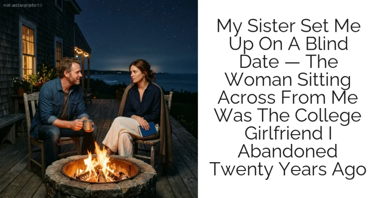 My Sister Set Me Up On A Blind Date — The Woman Sitting Across From Me Was The College Girlfriend I Abandoned Twenty Years Ago