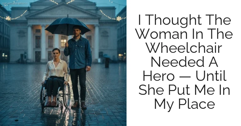 I Thought The Woman In The Wheelchair Needed A Hero — Until She Put Me In My Place