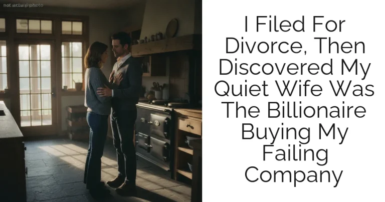 I Filed For Divorce, Then Discovered My Quiet Wife Was The Billionaire Buying My Failing Company