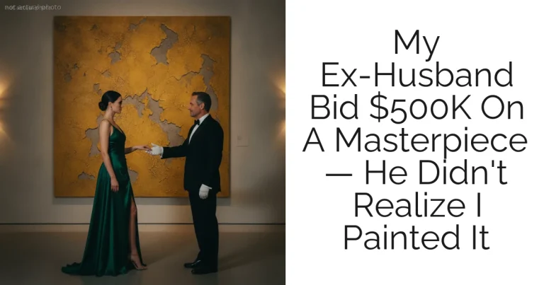 My Ex-Husband Bid $500K On A Masterpiece — He Didn't Realize I Painted It