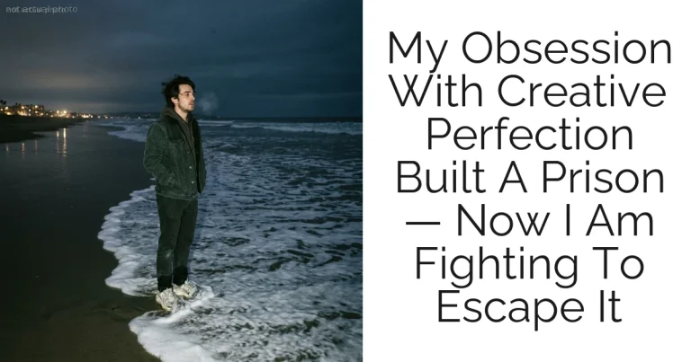 My Obsession With Creative Perfection Built A Prison — Now I Am Fighting To Escape It