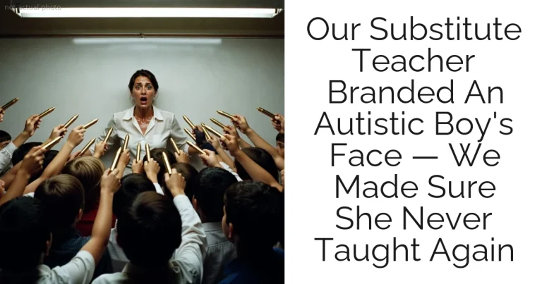 Our Substitute Teacher Branded An Autistic Boy's Face — We Made Sure She Never Taught Again