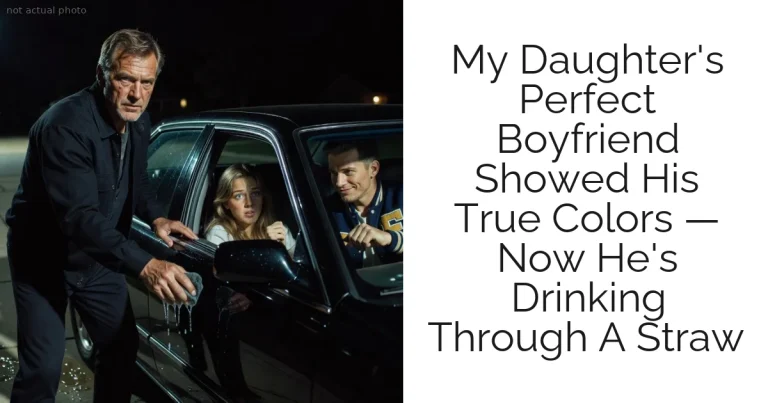 My Daughter's Perfect Boyfriend Showed His True Colors — Now He's Drinking Through A Straw
