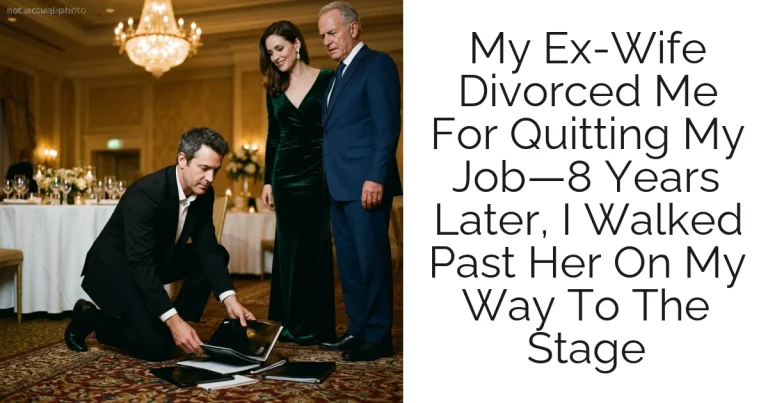 My Ex-Wife Divorced Me For Quitting My Job—8 Years Later, I Walked Past Her On My Way To The Stage