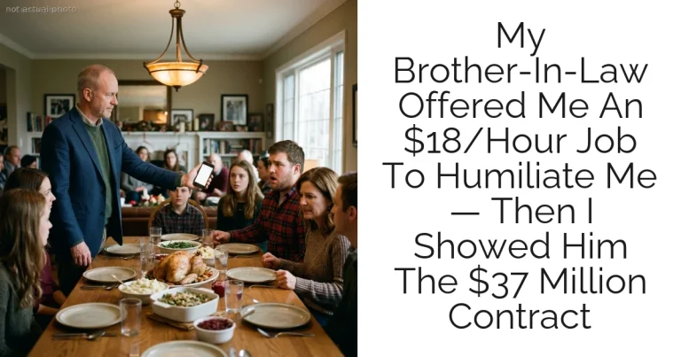 My Brother-In-Law Offered Me An $18/Hour Job To Humiliate Me — Then I Showed Him The $37 Million Contract