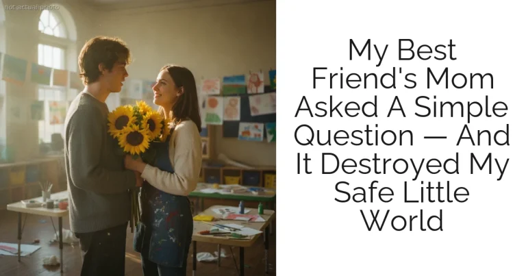 My Best Friend's Mom Asked A Simple Question — And It Destroyed My Safe Little World
