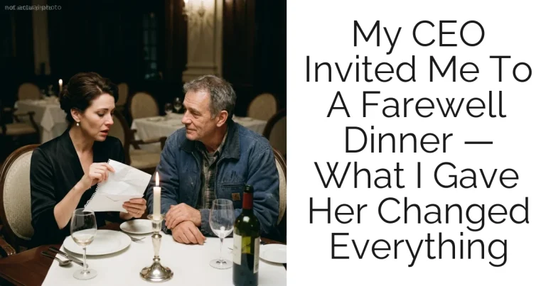 My CEO Invited Me To A Farewell Dinner — What I Gave Her Changed Everything