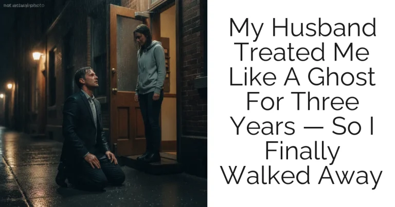 My Husband Treated Me Like A Ghost For Three Years — So I Finally Walked Away