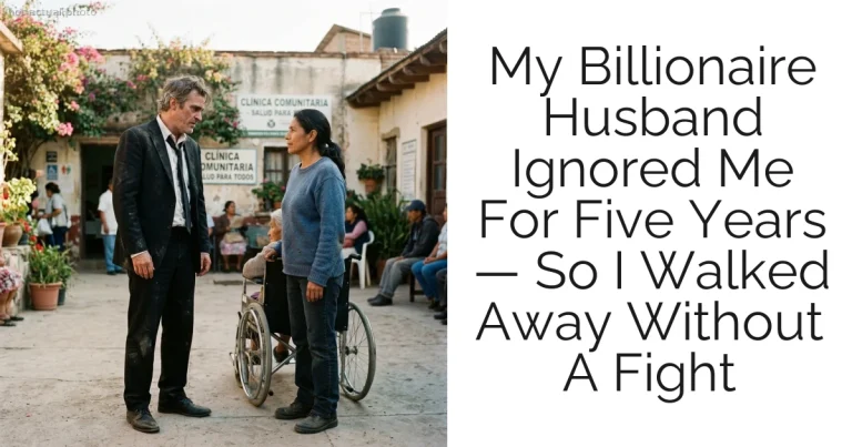My Billionaire Husband Ignored Me For Five Years — So I Walked Away Without A Fight