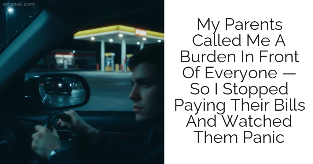 My Parents Called Me A Burden In Front Of Everyone — So I Stopped Paying Their Bills And Watched Them Panic