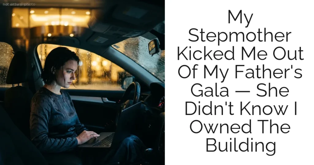 My Stepmother Kicked Me Out Of My Father's Gala — She Didn't Know I Owned The Building